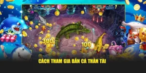 Cách Chơi Bắn Cá Thần Tài Tại 789WIN: Bí Quyết Thắng Lớn